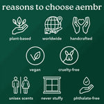 AEMBR reasons to choose: plant-based, vegan, cruelty-free, phthalate-free, handcrafted, unisex scents, never stuffy, worldwide shipping.