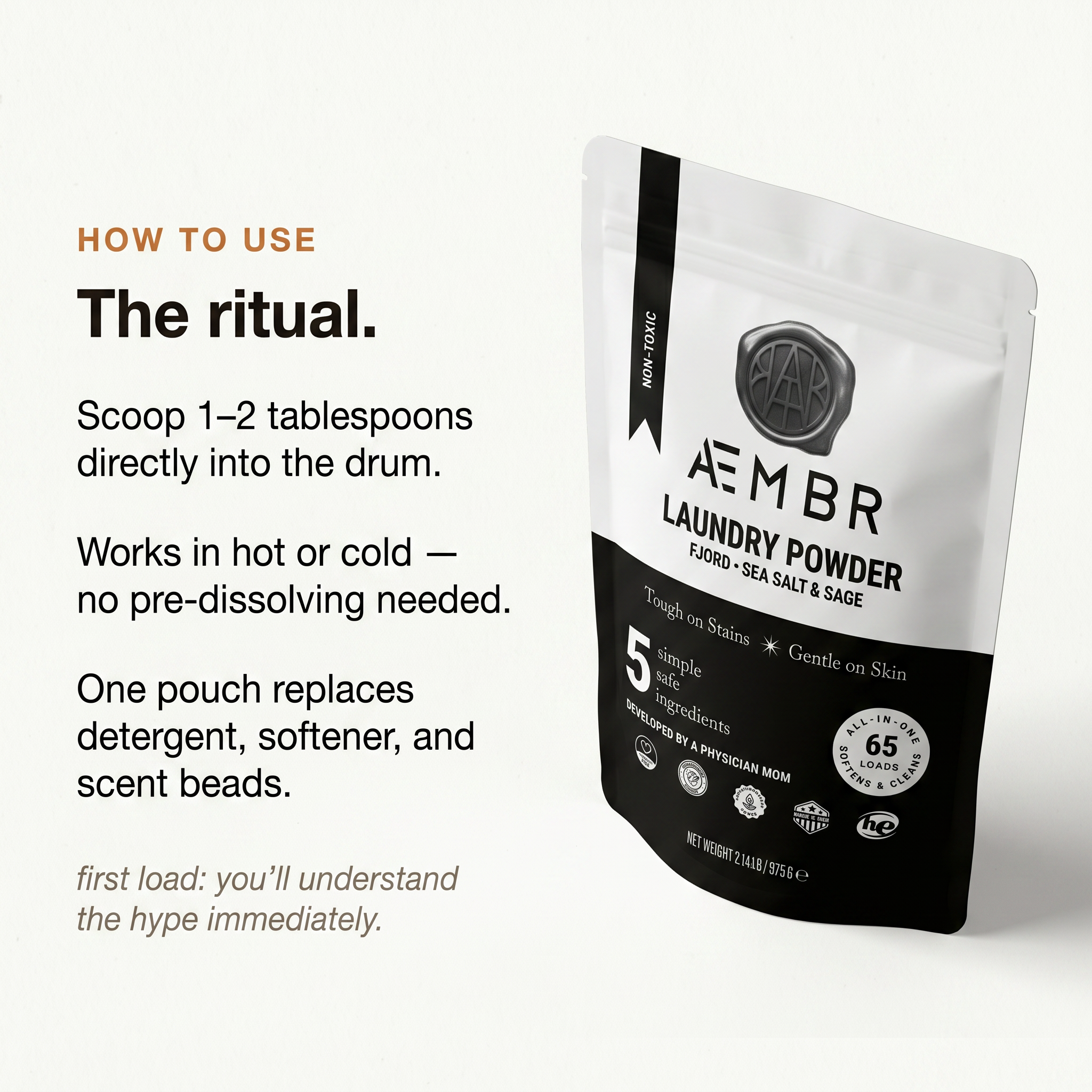 AEMBR Laundry Powder how to use — Scoop 1–2 tablespoons into the drum. Works in hot or cold water.